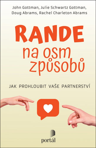 Rande na osm způsobů - Jak prohloubit vaše partnerství – Gottman John