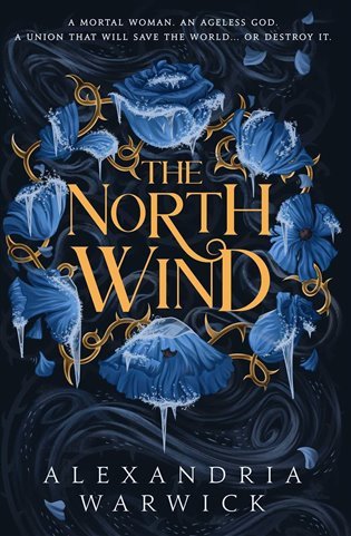 The North Wind The TikTok sensation An enthralling enemies-to-lovers romantasy the first in the Four Winds series – Warwick Alexandria
