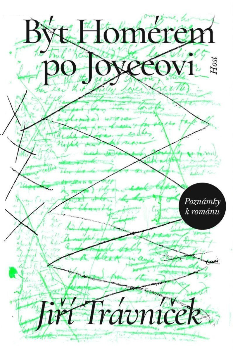 Být Homérem po Joyceovi - Poznámky k románu – Trávníček Jiří