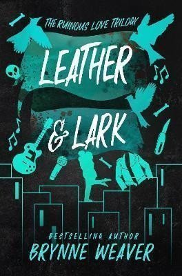Leather  Lark – Weaver Brynne