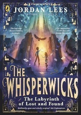 The Whisperwicks The Labyrinth of Lost and Found – Lees Jordan