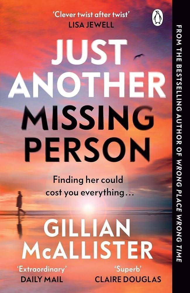 Just Another Missing Person The gripping new thriller from the Sunday Times bestselling author – McAllister Gillian