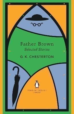 Father Brown Selected Stories – Chesterton Gilbert Keith (2024)