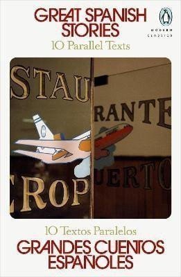 Great Spanish Stories 10 Parallel Texts – Various