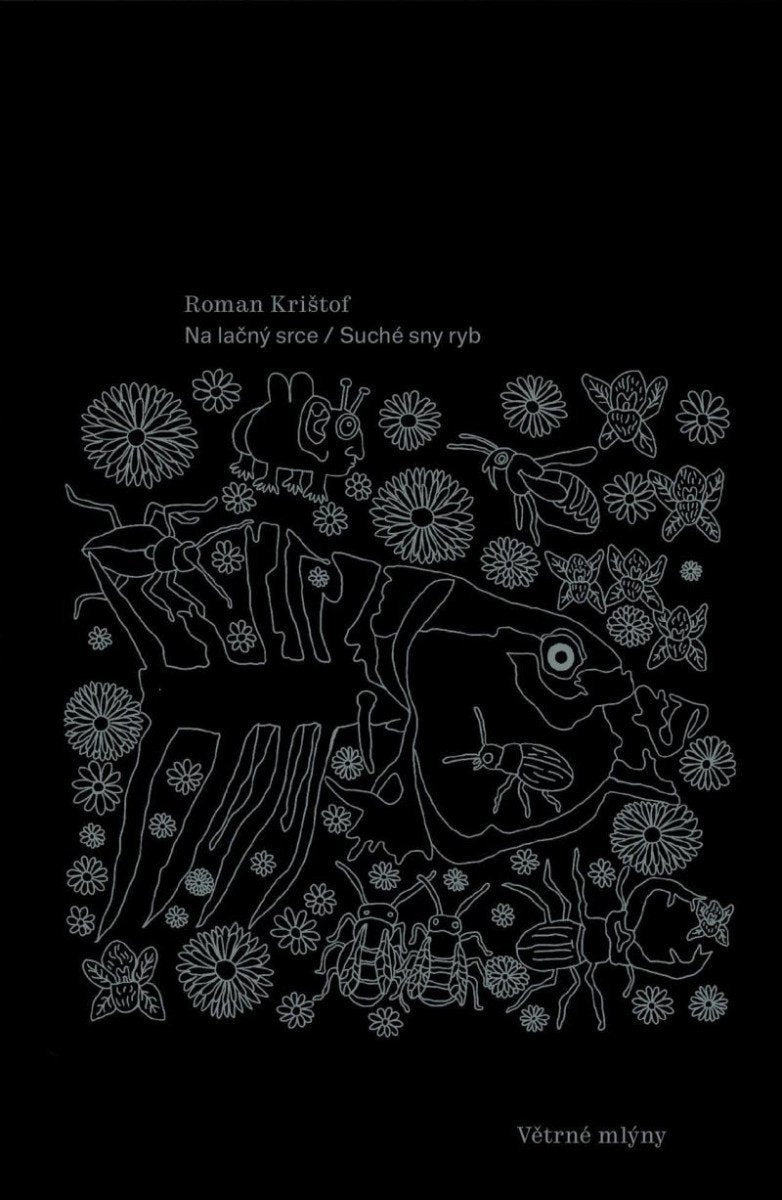 Na lačný srce  Suché sny ryb – Krištof Roman