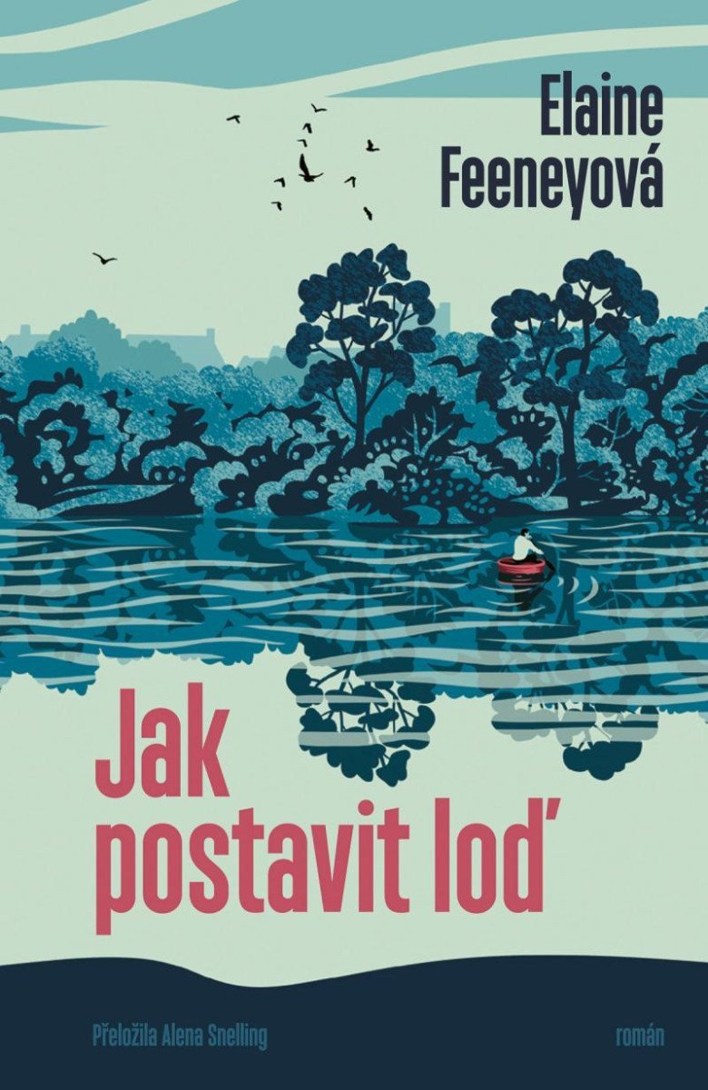 Jak postavit loď – Feeneyová Elaine