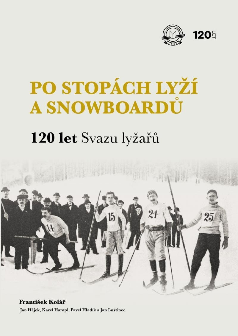 Po stopách lyží a snowboardů  120 let Svazu lyžařů – Kolář František