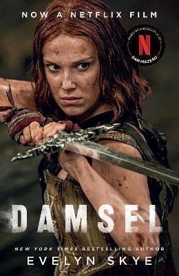 Damsel A timeless feminist fantasy adventure soon to be a major Netflix film starring Millie Bobby Brown and Angela Bassett – Skye Evelyn