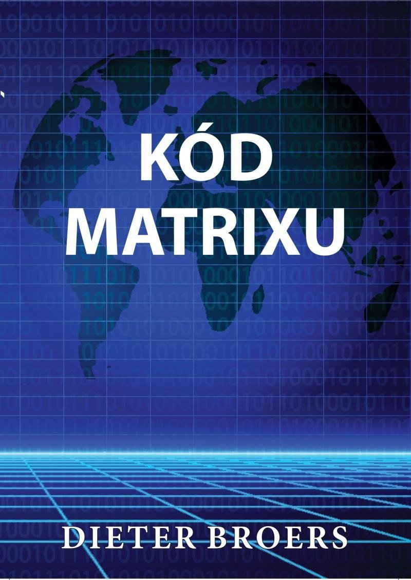 Kód Matrix – Broers Dieter