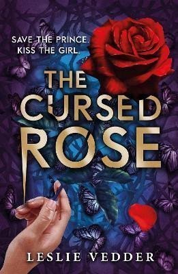 The Bone Spindle 3  The Cursed Rose – Vedder Leslie