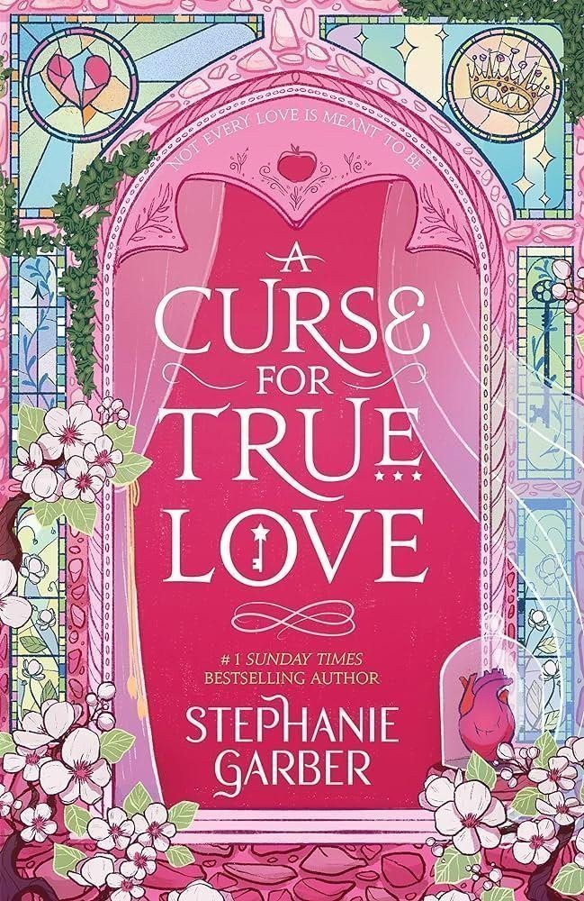 A Curse For True Love the thrilling final book in the Once Upon a Broken Heart series – Garberová Stephanie