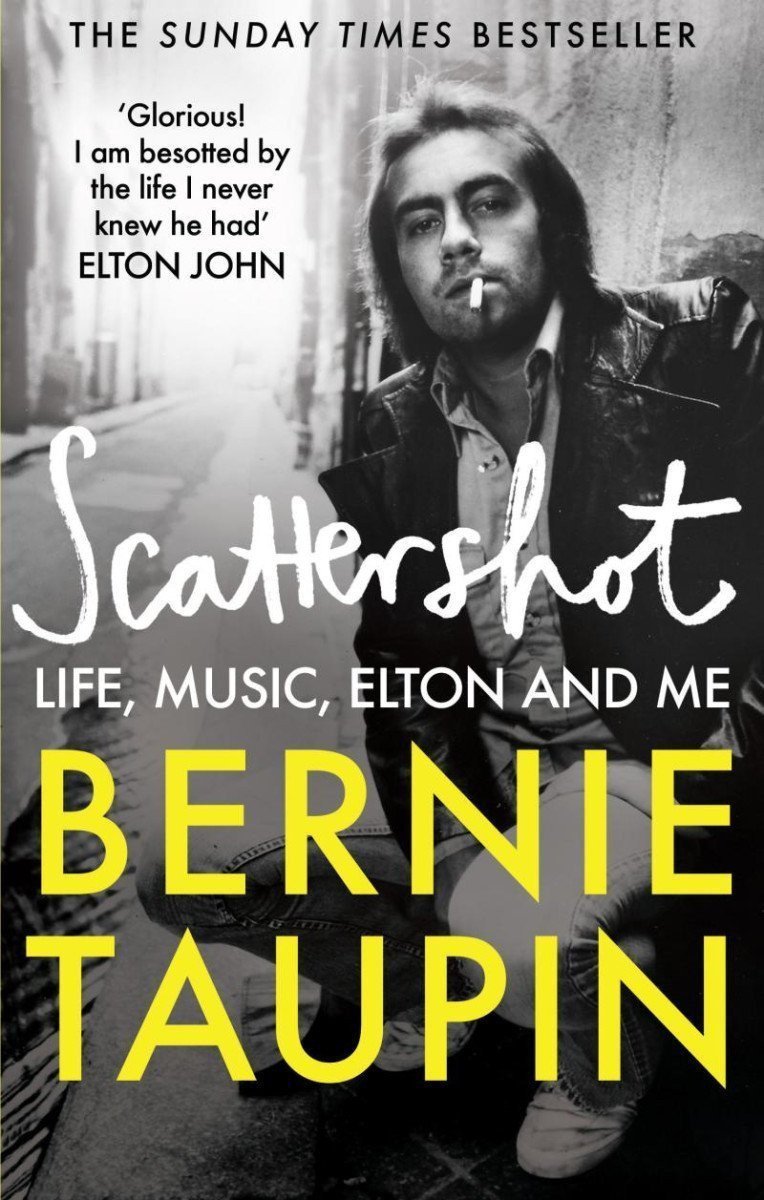 Scattershot Life Music Elton and Me – Taupin Bernie