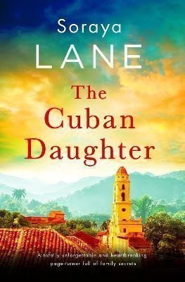 The Cuban Daughter – Lane Soraya M