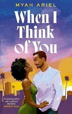 When I Think of You the perfect second chance Hollywood romance – Ariel Myah