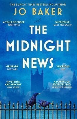 The Midnight News The gripping and unforgettable novel as heard on BBC Radio 4 Book at Bedtime – Bakerová Jo