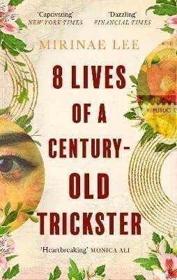 8 Lives of a Century-Old Trickster: The international bestseller – Lee Mirinae (2024)