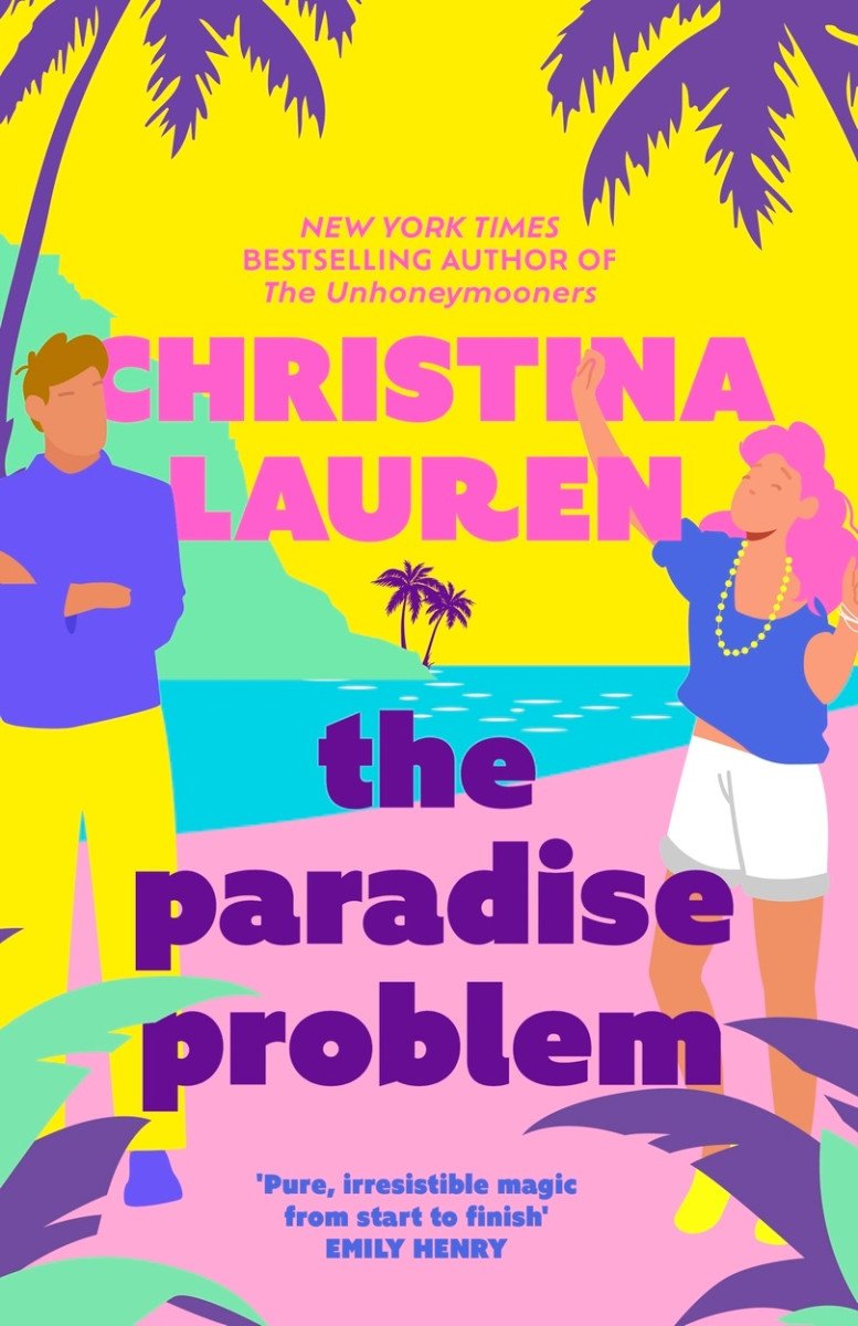 The Paradise Problem A sparkling opposites-attract fake-dating romance – Laurenová Christina
