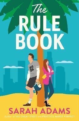 The Rule Book The highly anticipated follow up to the TikTok sensation THE CHEAT SHEET – Adamsová Sarah