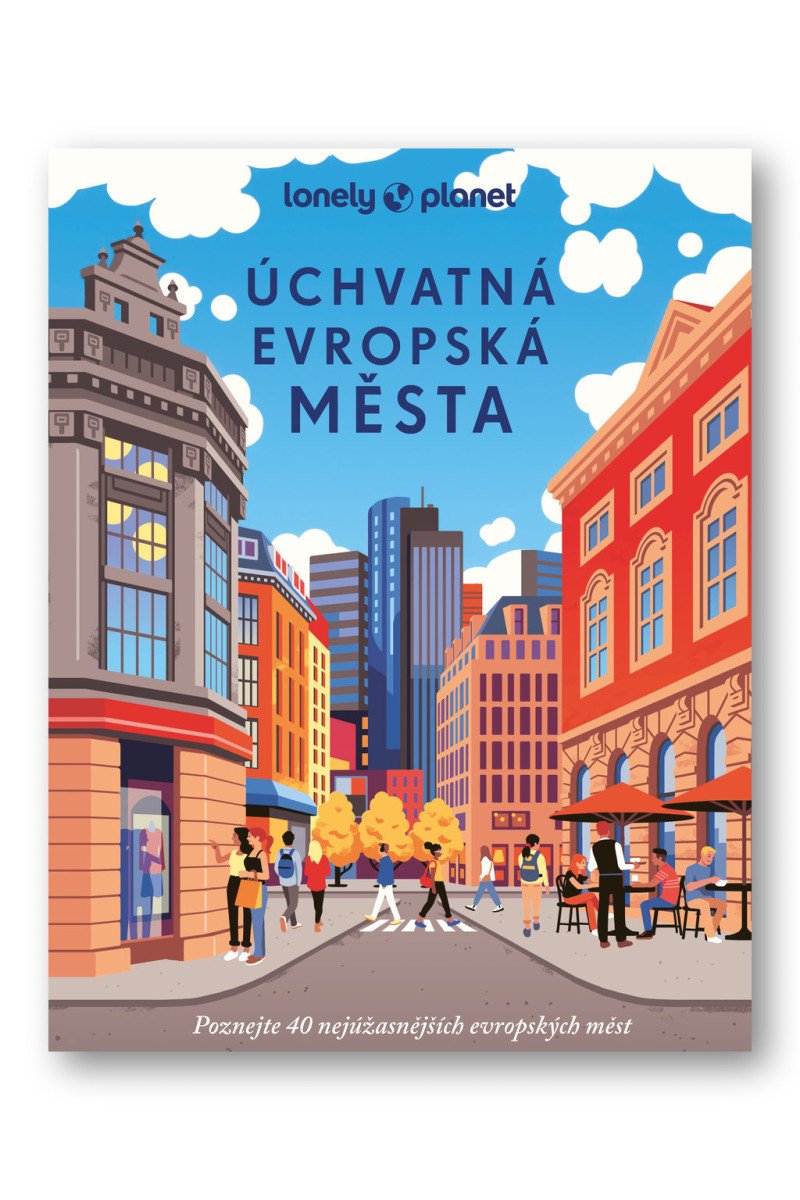 Úchvatná evropská města - Lonely Planet