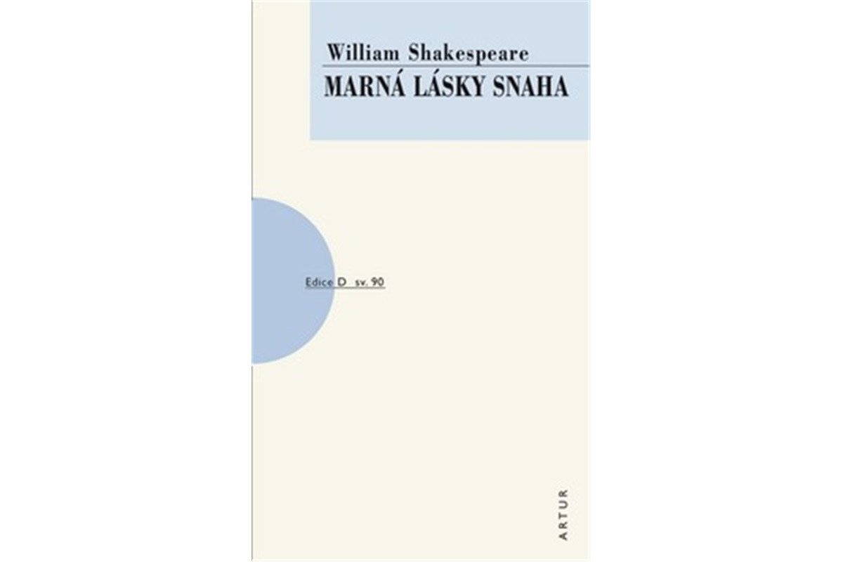 Marná lásky snaha – Shakespeare William