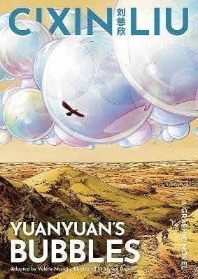 Cixin Lius Yuanyuans Bubbles A Graphic Novel – Cch-Sin Liou