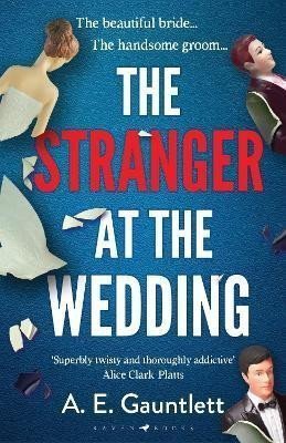 The Stranger at the Wedding – Gauntlett A E
