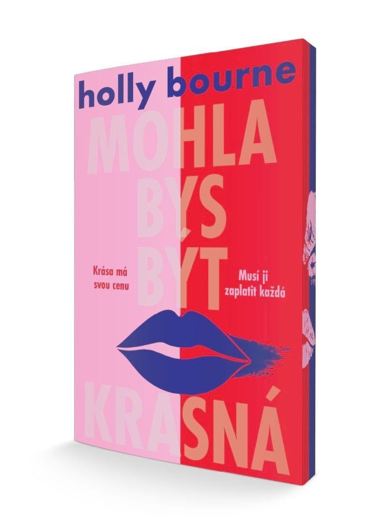 Mohla bys být krásná – Bourne Holly