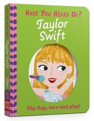 Have You Heard Of Taylor Swift Flip Flap Turn and Play