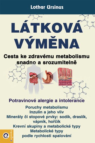Látková výměna - Cesta ke zdravému metabolismu snadno a srozumitelně – Ursinus Lothar