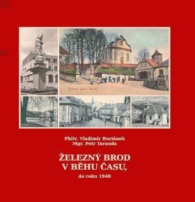 Železný Brod v běhu času do roku 1948 – Taranda Petr
