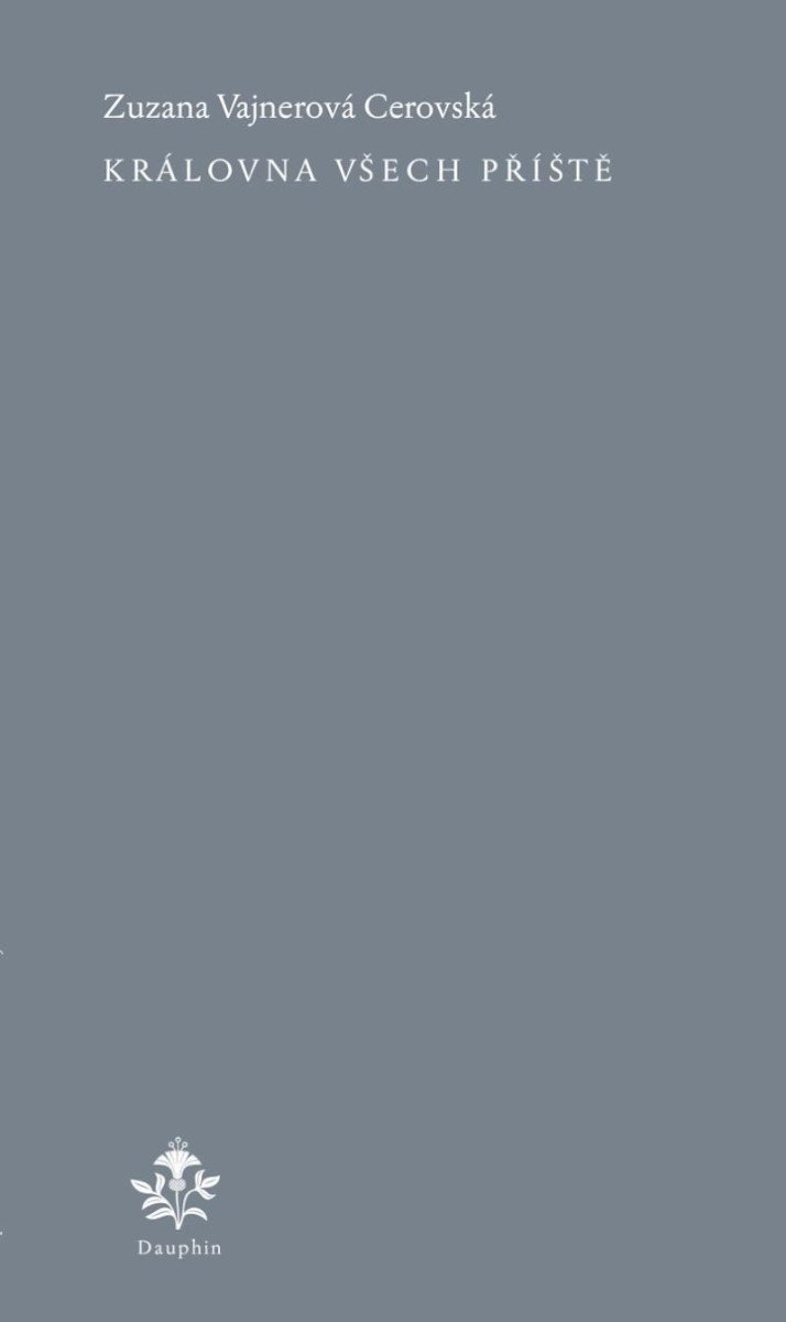 Královna všech příště – Vajnarová Cerovská Zuzana