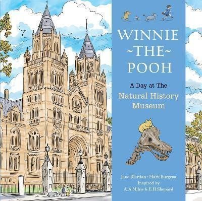 Winnie The Pooh A Day at the Natural History Museum – Riordan Jane