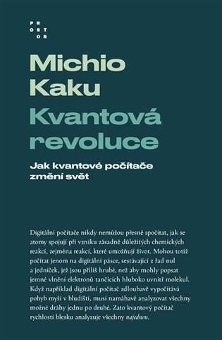 Kvantová revoluce - Jak kvantové počítače změní svět – Kaku Michio
