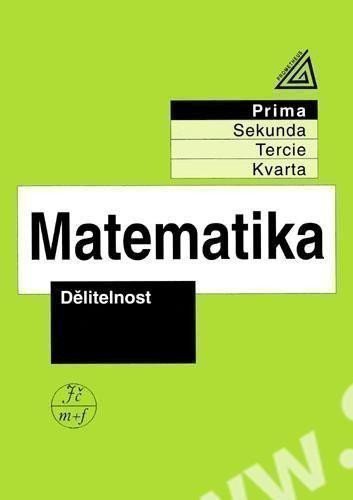 Matematika pro nižší ročníky víceletých gymnázií - Dělitelnost – Herman Jiří (2024)