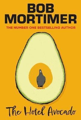 The Hotel Avocado – Mortimer Bob (2024)