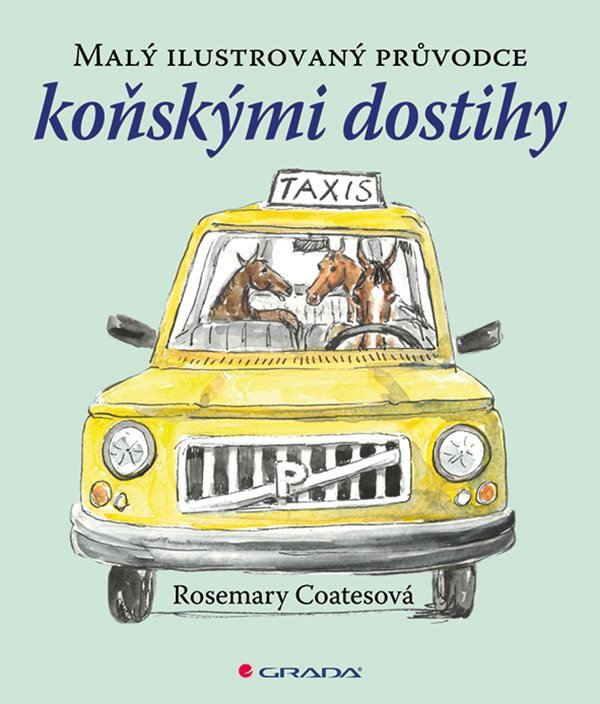 Malý ilustrovaný průvodce koňskými dostihy – Coates Rosemary