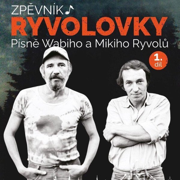 Zpěvník Ryvolovky – Písně Wabiho a Mikiho Ryvolů 1. díl – Ryvola Wabi (2024)