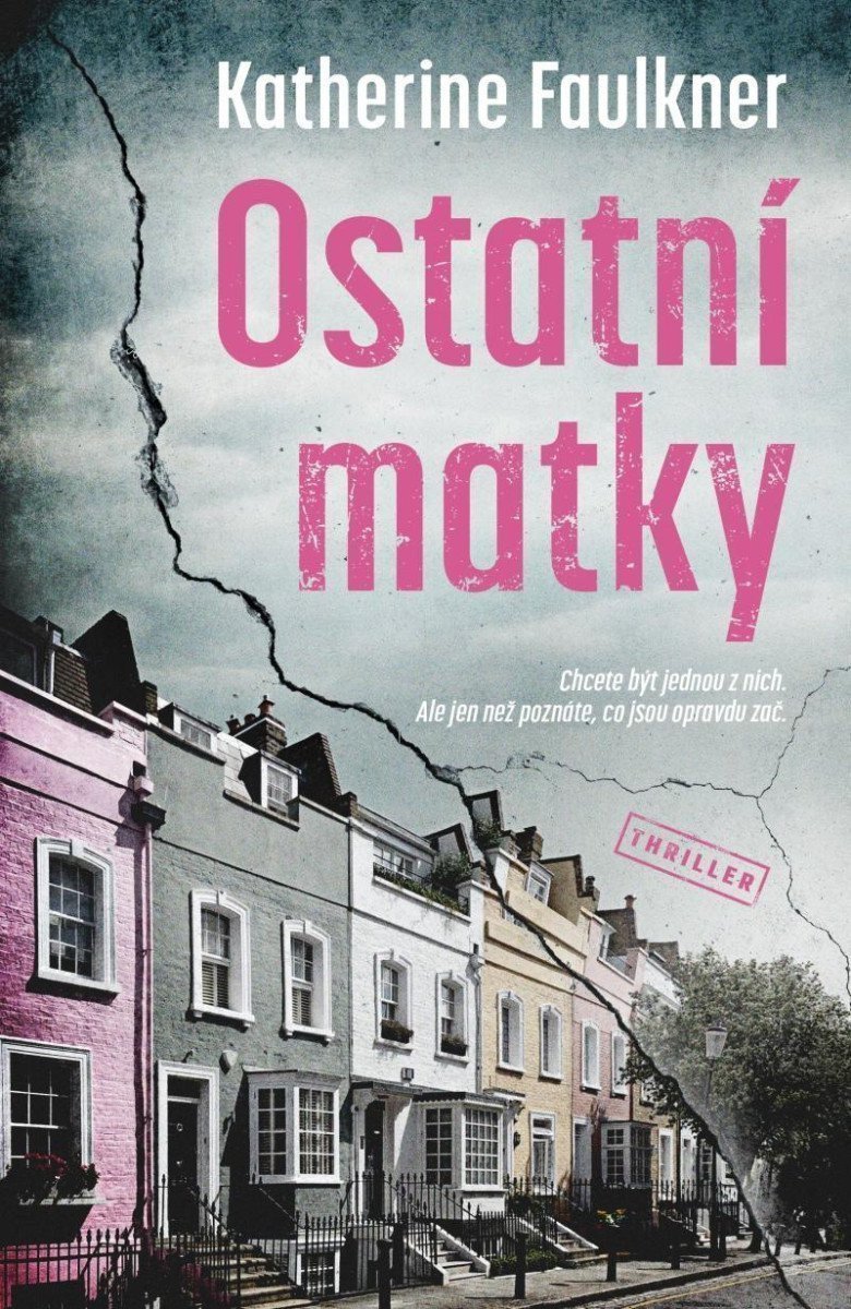 Ostatní matky – Faulkner Katherine