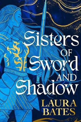 Sisters of Sword and Shadow – Bates Laura