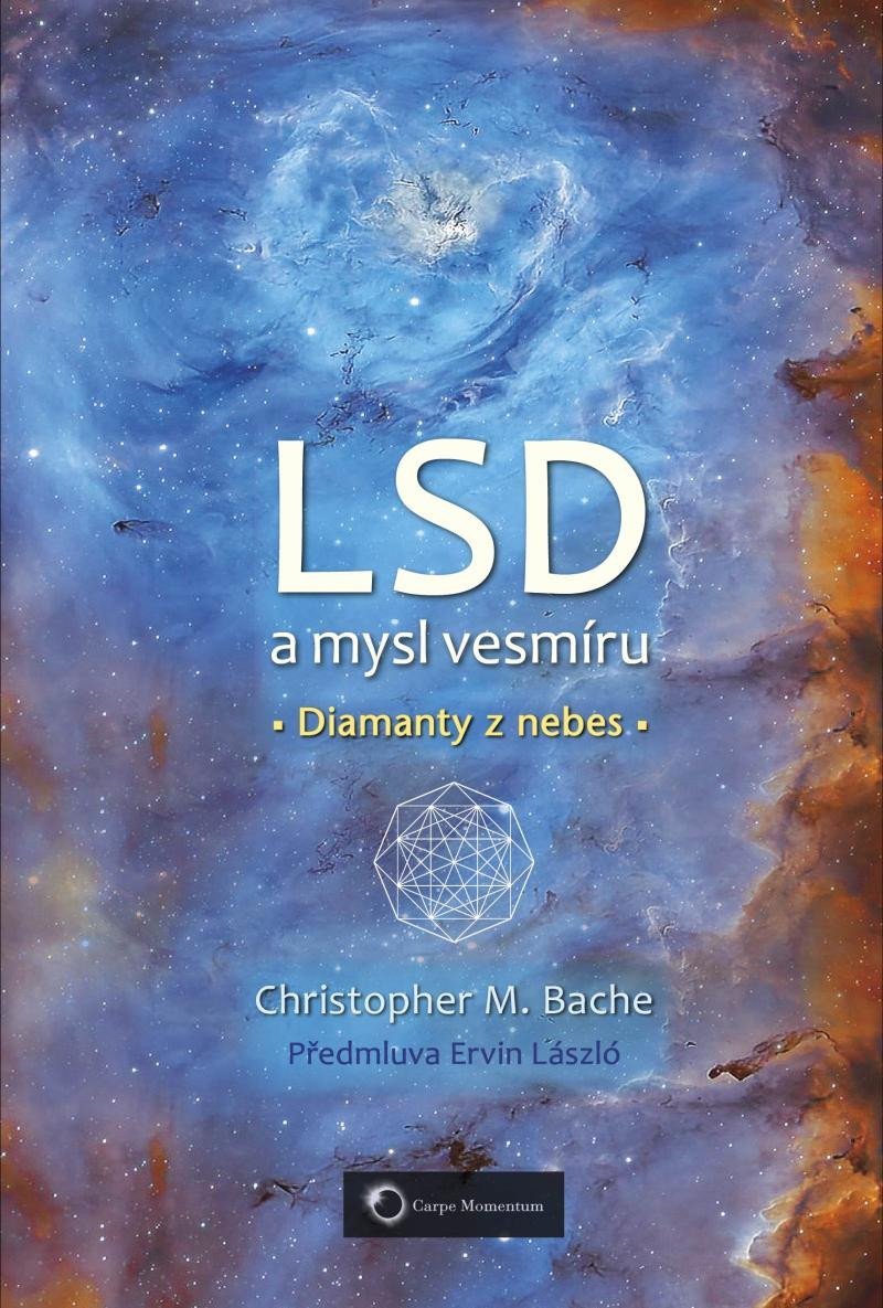 LSD a mysl vesmíru - Diamanty z nebes – Bache Christopher M