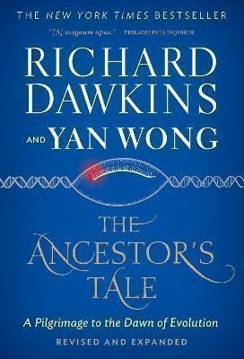 The Ancestor´s Tale: A Pilgrimage to the Dawn of Evolution – Dawkins Richard (2016)