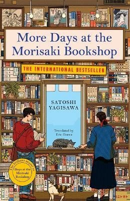 More Days at the Morisaki Bookshop The cosy sequel to DAYS AT THE MORISAKI BOOKSHOP the perfect gift for book lovers – Yagisawa Satoshi