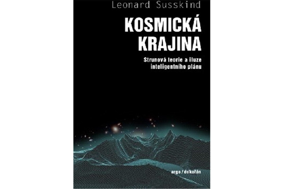 Kosmická krajina - Strunová teorie a iluze inteligentního plánu – Susskind Leonard