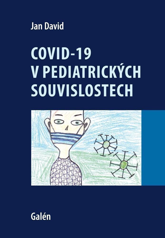 Covid-19 v pediatrických souvislostech – David Jan