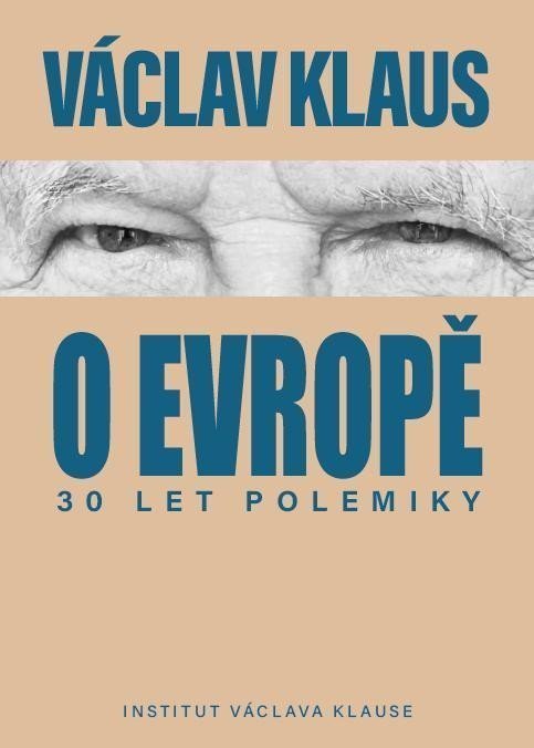 30 let polemiky o Evropě – Klaus Václav
