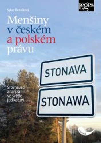 Menšiny v českém a polském právu - Srovnávací analýza ve světle judikatury – Řezníková Sylva