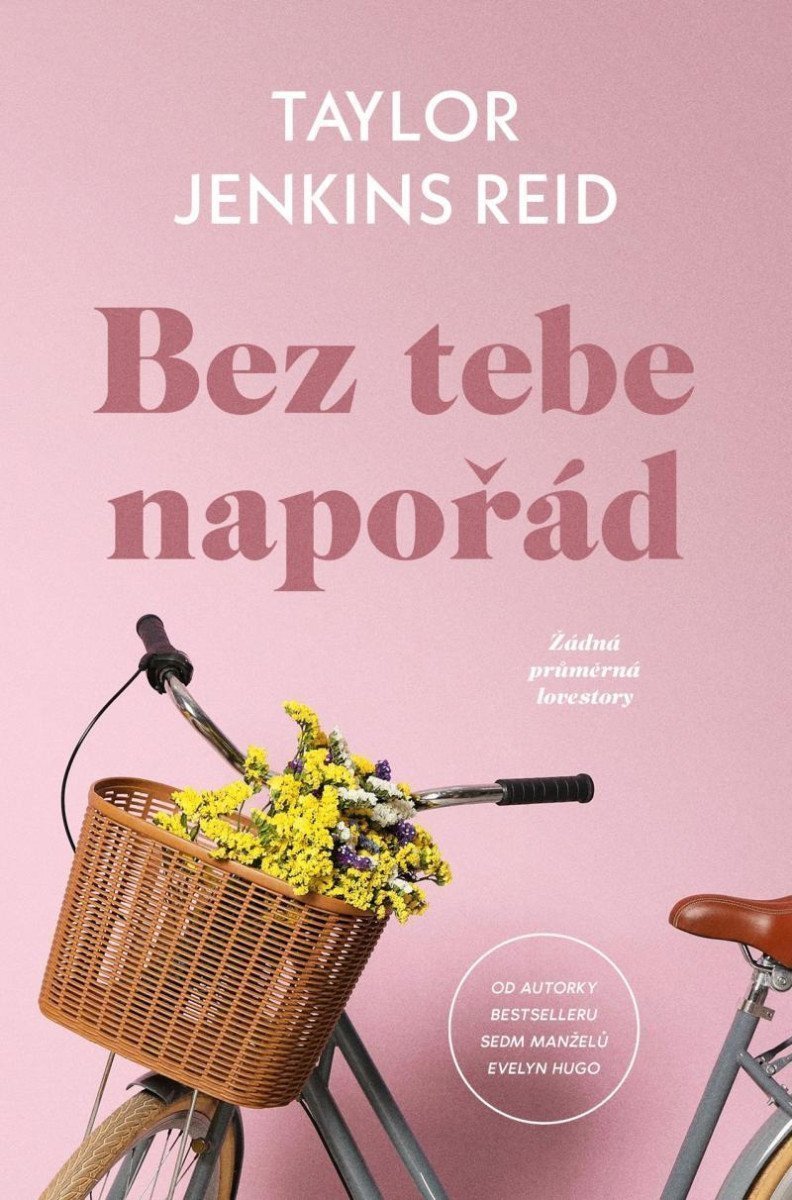 Bez tebe napořád – Jenkins Reidová Taylor