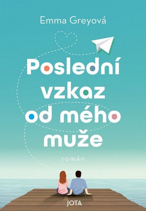 Poslední vzkaz od mého muže – Grey Petra