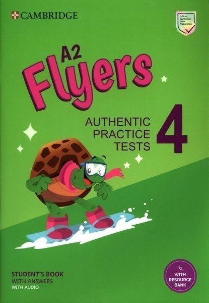 A2 Flyers 4 Student´s Book with Answers with Audio with Resource Bank : Authentic Practice Tests (2022)