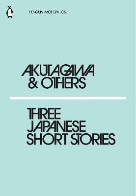 Three Japanese Short Stories – Akutagawa Rjúnosuke